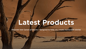 Latest products from Canon